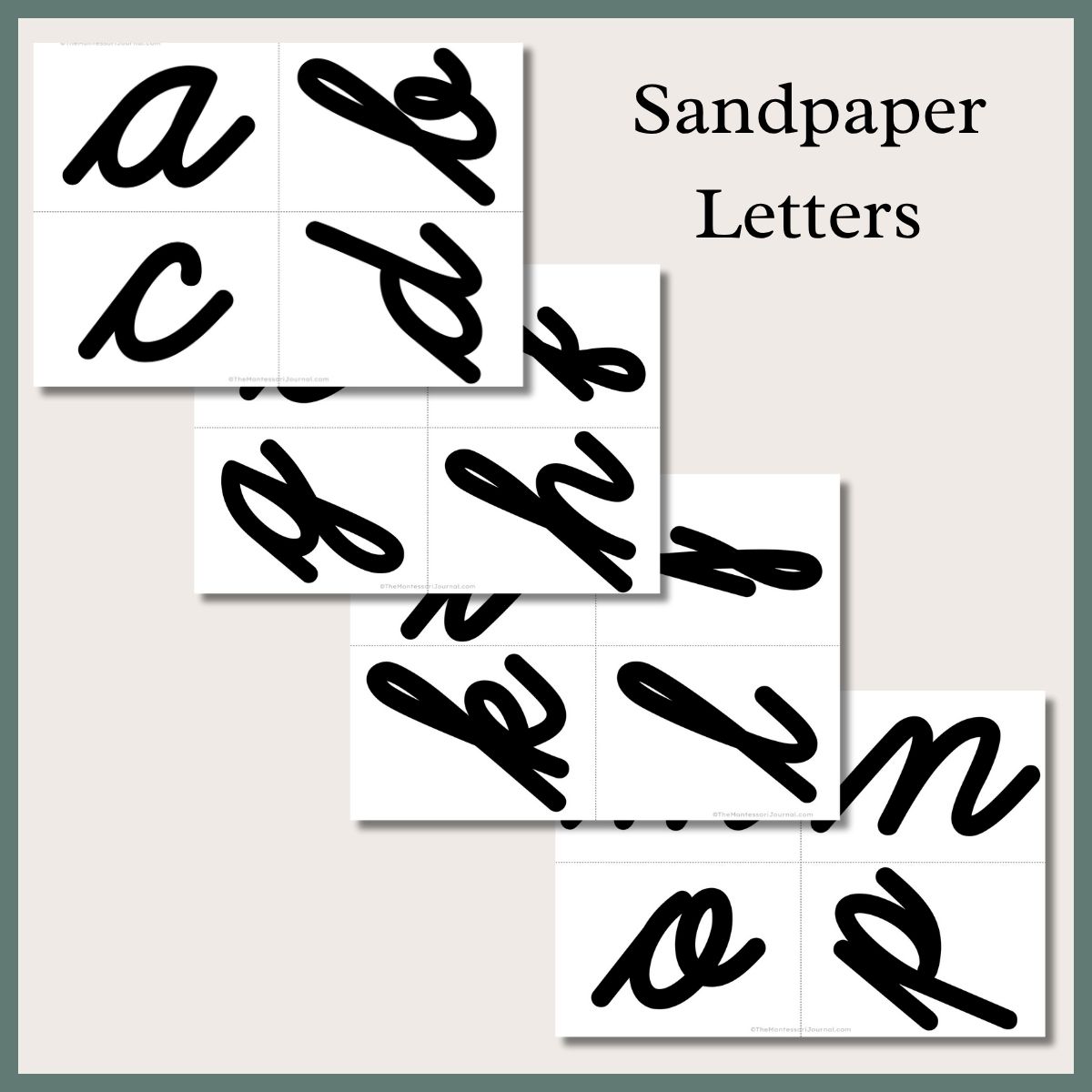 Montessori sandpaper letters printable featuring lowercase cursive letters displayed on white cards arranged in overlapping layers on a beige background with a green border and the title “Sandpaper Letters.”